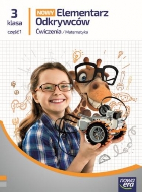 Nowy Elementarz Odkrywców. Matematyka do klasy 3. Część 1 - Krystyna Bielenica, Maria Bura, Małgorzata Kwil