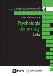 Psychologia demokracji - Korzeniowski Krzysztof