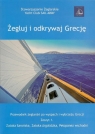 Żegluj i odkrywaj Grecję Zeszyt 1 Raj Aneta