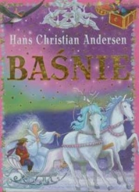 Baśnie - Hans Christian Andersen