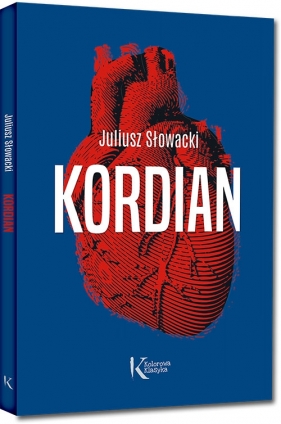 Kordian - Juliusz Słowacki