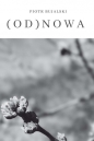 Od(nowa) - Piotr Bujalski