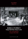 Księga pamięci. Więźniowie policyjni w KL Auschwitz w latach 1942-1945 Klistała Jerzy, Cyra Adam