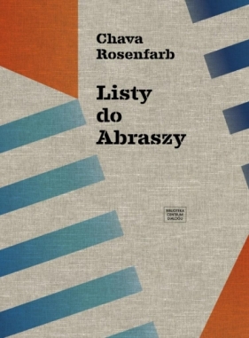 Listy do Abraszy - Chava Rosenfarb