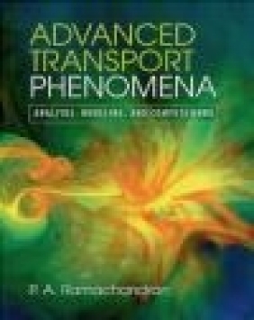 Advanced Transport Phenomena P. A. Ramachandran, P.A. Ramachandran