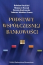 Podstawy współczesnej bankowości - Bohdan Kosiński, Alojzy Z. Nowak, Renata Karkowska