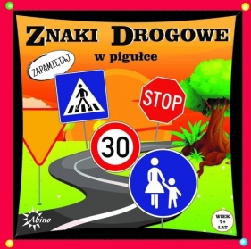 Znaki drogowe w pigułce