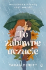 To zabawne uczucie Tarah DeWitt