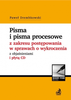 Pisma procesowe i orzeczenia w sprawach o wykroczenia - Drembkowski Paweł