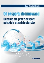 Od eksportu do innowacji - Mińska-Struzik Ewa