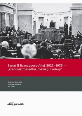 Senat II Rzeczypospolitej (1922-1939) - Zbigniew Girzyński, Jarosław Kłaczkow, Jan Żaryn