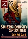  Śmiercionośny upominek