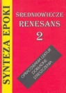 Synteza epoki-Średniowiecze Renesans