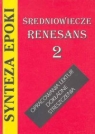 Synteza epoki-Średniowiecze Renesans Kulikowska Jolanta