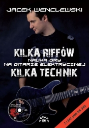 Kilka riffów Kilka technik z płytą DVD - Wenclewski Jacek