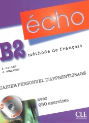 Echo B2 Ćwiczenia z płytą CD - J. Pecheur, J. Girardet