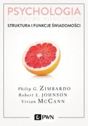 Psychologia. Kluczowe koncepcje. Tom 5. Struktura i funkcje świadomości - Robert Johnson, Vivian McCann, Philip Zimbardo