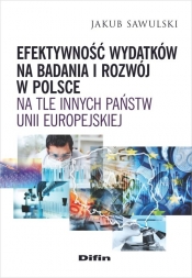 Efektywność wydatków na badania i rozwój w Polsce na tle innych państw Unii Europejskiej - Sawulski Jakub
