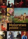 Malarstwo polskie. Od czasów najdawniejszych do współczesnych Izabela Winiewicz-Cybulska