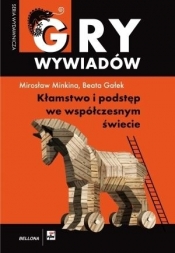 Kłamstwo i podstęp we współczesnym świecie - Mirosław Minkina, Beata Gałek