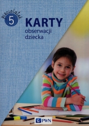 Karty obserwacji dziecka Pięciolatek - Chrzanowska Danuta , Katarzyna Kozłowska