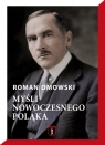 Myśli nowoczesnego Polaka w.2020 Roman Dmowski