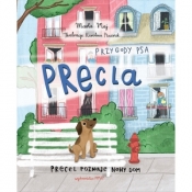 Przygody psa Precla Precel poznaje nowy dom - Maj Marta, PTASZNIK KAROLINA ilustracje