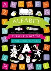 Alfabet do kolorowania - Anna Wiśniewska, Joanna Myjak (ilustr.)