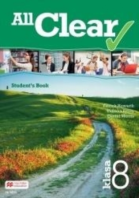 All Clear 8. Student's Book. - Daniel Morris, Patrick Howarth, Patricia Reilly