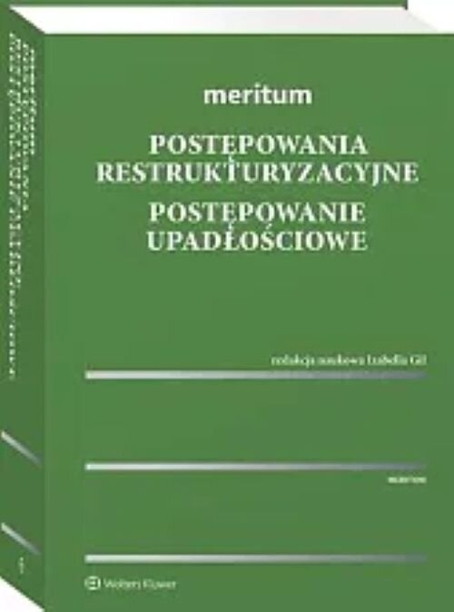 Meritum Postępowania restrukturyzacyjne Postępowanie upadłościowe