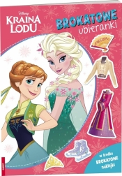 Disney Kraina Lodu. Brokatowe ubieranki - Opracowanie zbiorowe