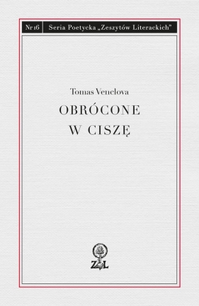Obrócone w ciszę - Tomas Venclova
