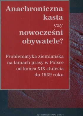 Anachroniczna kasta czy nowocześni obywatele? - Maj Mich