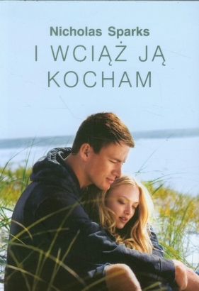 I wciąż ją kocham - Nicholas Sparks
