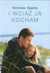 I wciąż ją kocham - Nicholas Sparks