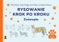 Rysowanie krok po kroku Zwierzęta - Janet Whittle