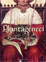 Plantageneci. Waleczni królowie, twórcy Anglii Jones Dan