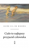  Ciało to najlepszy przyjaciel człowieka