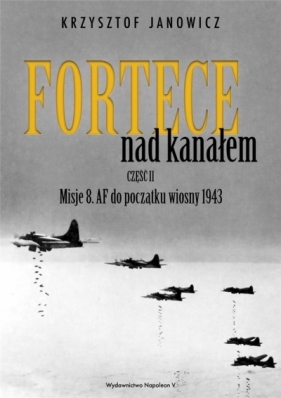 Fortece nad kanałem część II - Krzysztof Janowicz