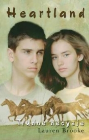 Heartland 4 Trudne decyzje - Lauren Brooke
