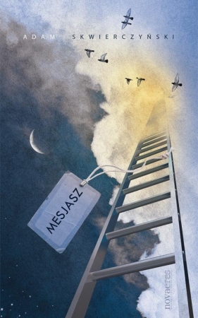 Mesjasz - Adam Skwierczyński