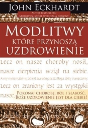 Modlitwy które przynoszą uzdrowienie