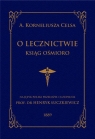 O lecznictwie ksiąg ośmioro Celsus A. Korneliusz