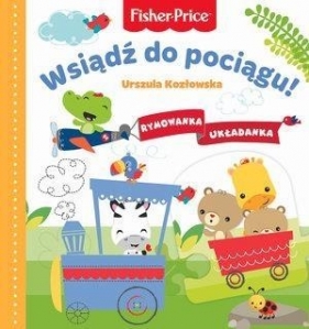 Fisher Price.Rymowanka Układanka.Wsiądź do pociągu - Urszula Kozłowska