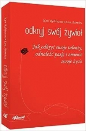 Odkryj swój Żywioł (Uszkodzona okładka) - Ken Robinson, Lou Aronica