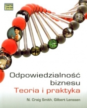 Odpowiedzialność biznesu. Teoria i praktyka