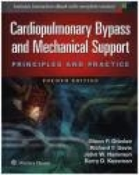 Cardiopulmonary Bypass and Mechanical Support John Hammon, Richard Davis, Glenn Gravlee