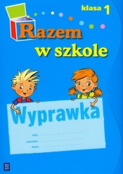 Razem w szkole 1 Wyprawka