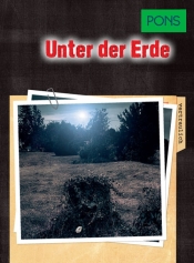 Unter der Erde