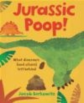 Jurassic Poop Jacob Berkowitz